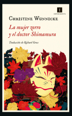 La mujer zorro y el doctor Shimamura de Christine Wunnicke