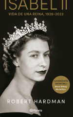 «Isabel II: vida de una reina (1926-2022)» de Robert Hardman