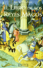 «El libro de los Reyes Magos» de Juan de Hildesheim