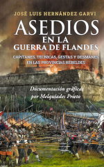Portada de «Asedios en la guerra de Flandes» de José Luis Hernández Garvi