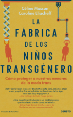 Portada de «La fábrica de los niños transgénero» de Céline Masson y Caroline Eliacheff