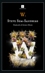 Portada de «W. Una historia» de Steve Sem-Sandberg