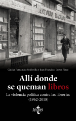 Portada de «Allí donde se queman libros» de Gaizka Fernández Soldevilla y Juan Francisco López