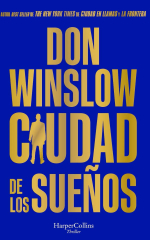 Cubierta de Ciudad de los sueños, de Don Winslow
