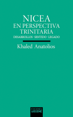 Portada de «Nicea en perspectiva trinitaria» de Khaled Anatolios