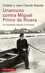 Portada de «Unamuno contra Miguel Primo de Rivera» de Colette y Jean-Claude Rabaté