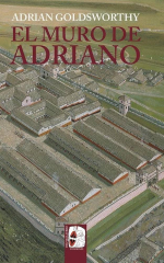 Portada de «El muro de Adriano» de Adrian Goldsworthy