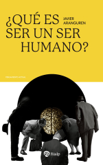 Portada de 'Qué es un ser humano' de Javier Aranguren