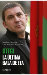 Cubierta del libro 'Otegi. La última bala de ETA'