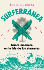 Cubierta de 'Nunca amanece en la isla de los alacranes'