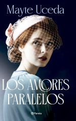 Cubierta de 'Los amores paralelos'