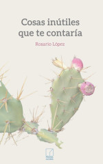 Cubierta de 'Cosas inútiles que te contaría'