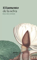 Cubierta de 'El lamento de la selva'