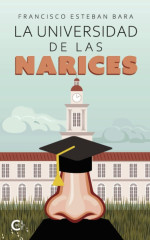 Cubierta de 'La universidad de las narices'