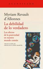 Cubierta de 'La debilidad de lo verdadero'