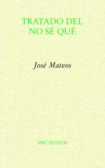 Portada de «Tratado del no sé qué» de José Mateos