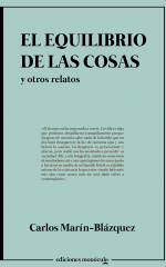«El equilibrio de las cosas y otros relatos» de Carlos Marín-Blázquez