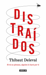 Distraídos de Thibaut Deleval