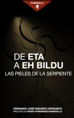 Portada de «De ETA a EH Bildu. Las pieles de la serpiente» de Fernando José Vaquero Oroquieta
