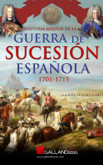 Portada de 'Historia militar de la Guerra de sucesión española (1701-1715)