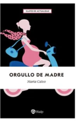 Portada de Orgullo de madre, de María Calvo