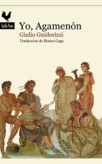 Yo, Agamenon, de Giulio Guidorizzi