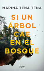 Cubierta de 'Si un árbol cae en el bosque'