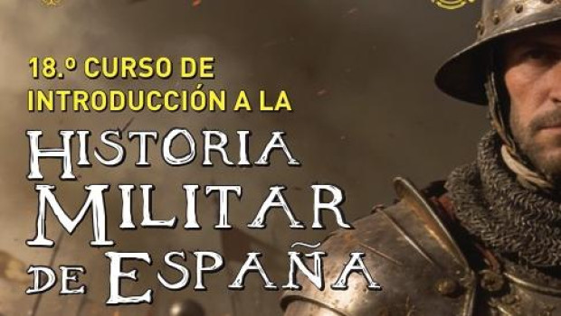 El Instituto de Historia y Cultura Militar (IHCM) celebrará durante octubre y noviembre el Curso de Introducción a la Historia Militar de España