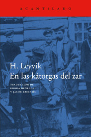 La conciencia entre grilletes: la memoria del cautiverio en ‘En las kátorgas del zar’
