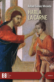 'Habla la carne': la alegría cristiana