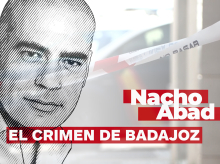 Nacho Abad explica el caso del asesinato de Badajoz