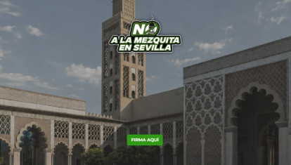 Campaña de recogida de firmas ''¡No a la mezquita en Sevilla!'