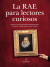 Cubierta de 'La RAE para lectores curiosos'