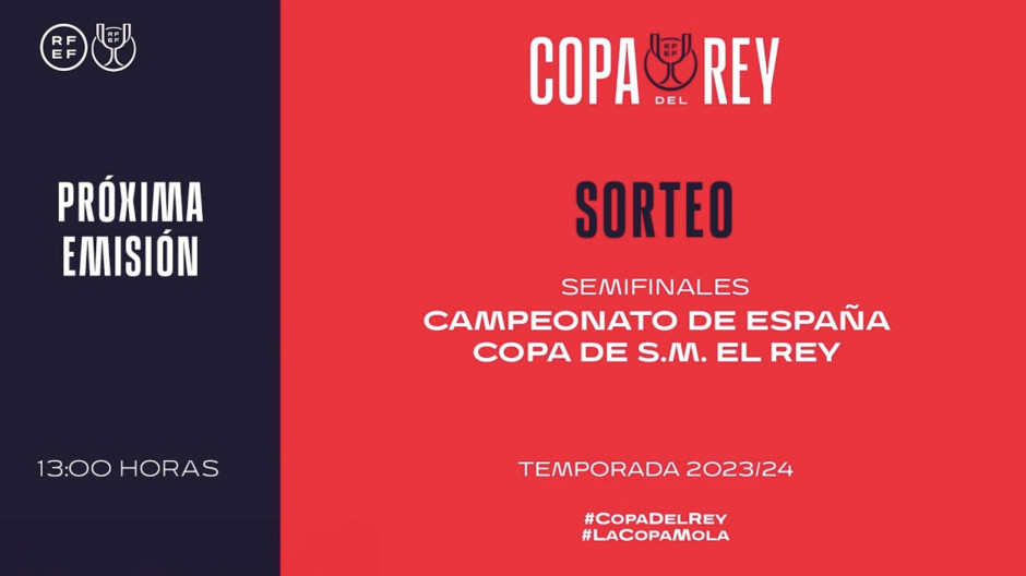 Sorteo Copa Del Rey De Semifinales, En Directo