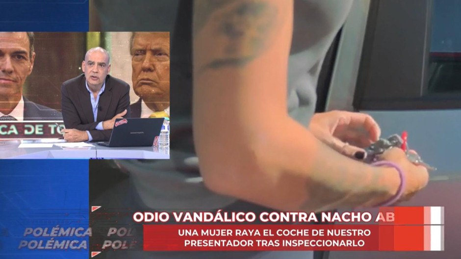 Nacho Abad ha mostrado el vídeo de la mujer que le ha rayado el coche