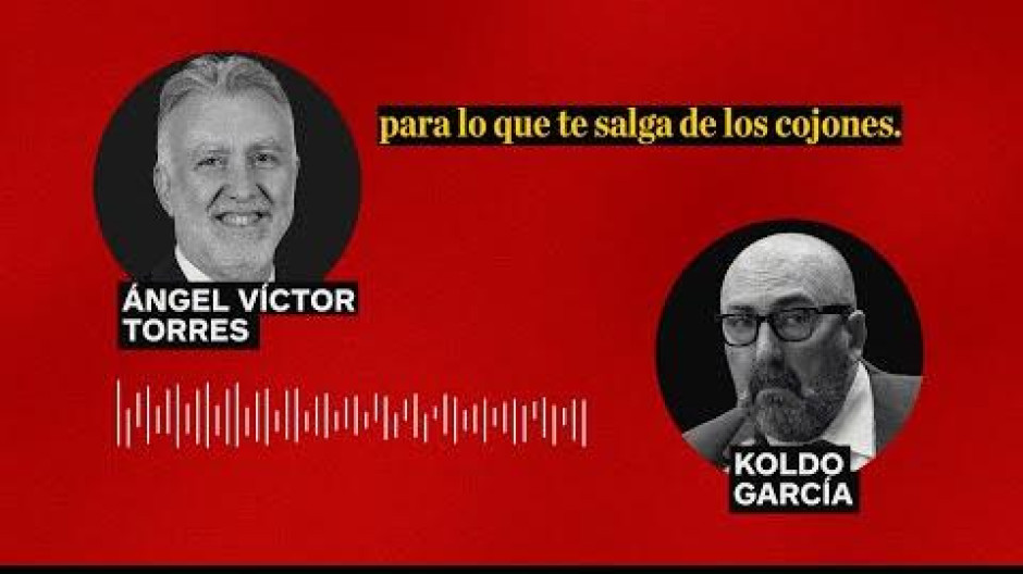 El audio que delata a Ángel Víctor Torres: «Quiero ver quién ha estado desde dentro torpedeando»