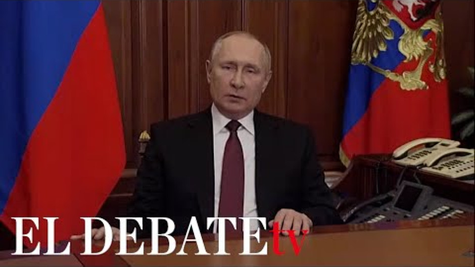 Este ha sido el discurso íntegro de Putin para anunciar la invasión en Ucrania