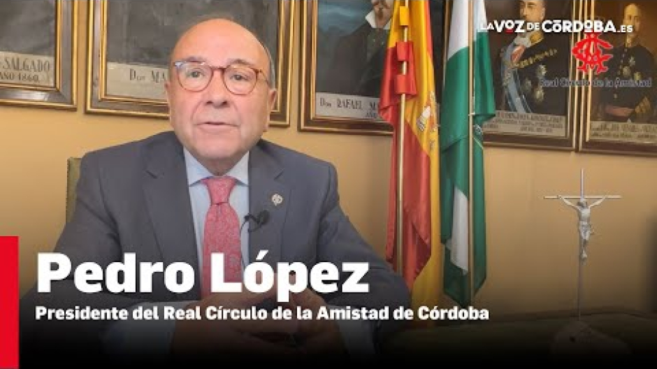 El presidente del Real Círculo de la Amistad, Pedro López, da la bienvenida a la nueva etapa de La Voz de Córdoba y El Debate