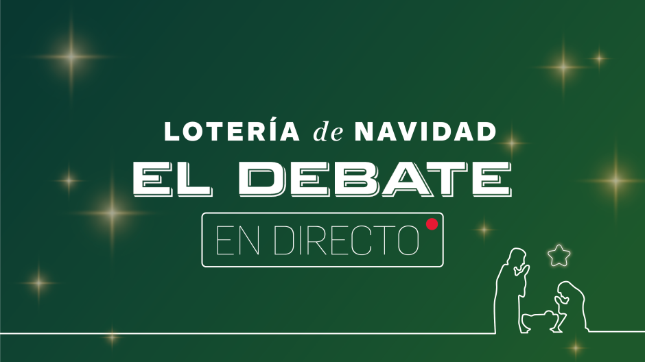 Sorteo de la Lotería de Navidad 2023: sigue el programa especial de El Debate