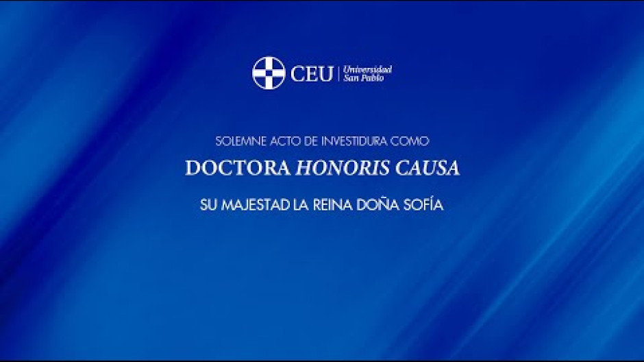 Honoris Causa Su Majestad la Reina Doña Sofía