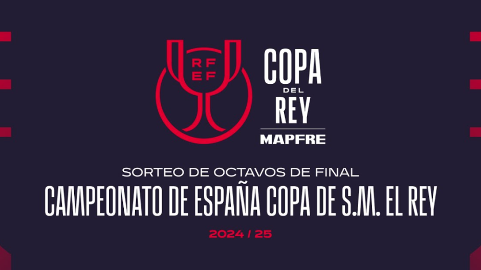 Sorteo de octavos de la Copa del Rey 2024/2025, en directo