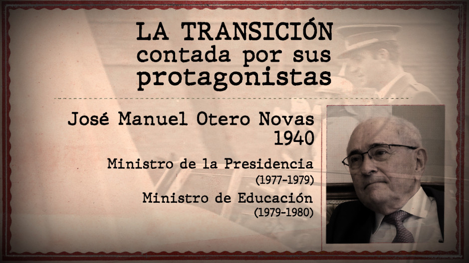 'La Transición contada por sus protagonistas' con José Manuel Otero Novas