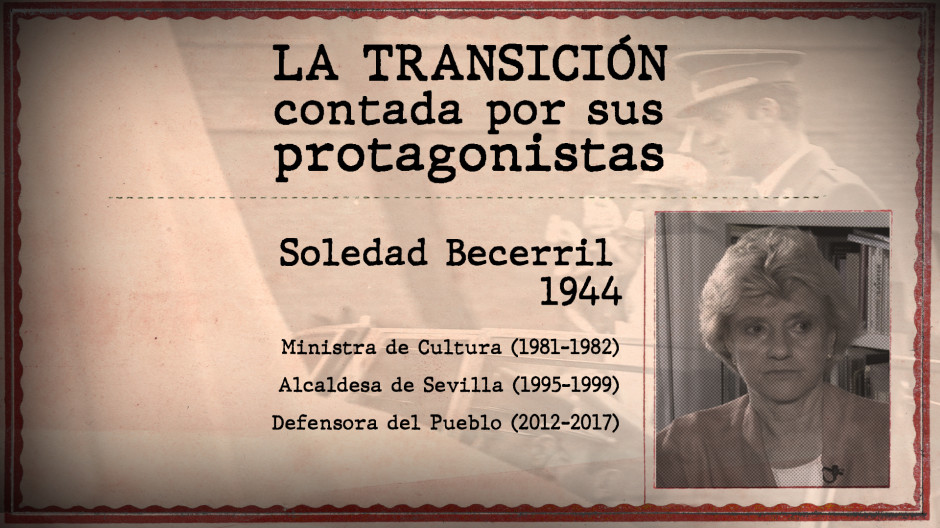 'La Transición contada por sus protagonistas' con Soledad Becerril