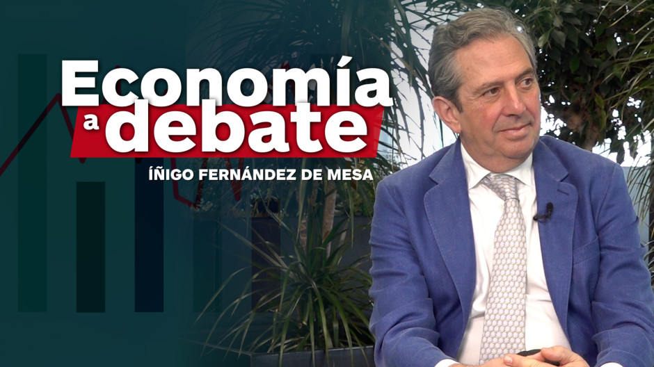 La economía a debate con Íñigo Fernández de Mesa