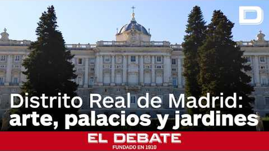 Distrito Real de Madrid: un viaje por la historia de la Corona entre arte, palacios y jardines