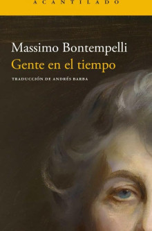 El tiempo y la fatalidad en ‘Gente en el tiempo’