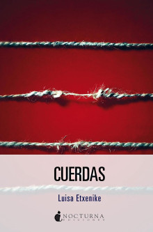 ‘Cuerdas’: el arte de la supervivencia
