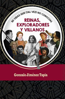 Una zambullida en la historia con Reinas, exploradores y villanos