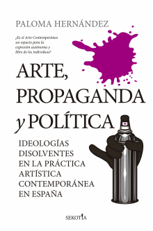 Arte e ideología en la España actual: una mirada crítica