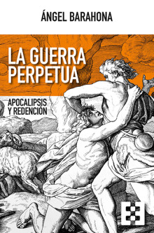 ‘La guerra perpetua’: análisis de un (sin)sentido